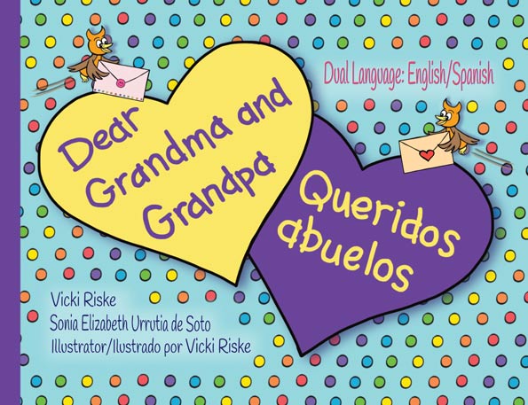 Dear Grandma and Grandpa - English and Spanish Version